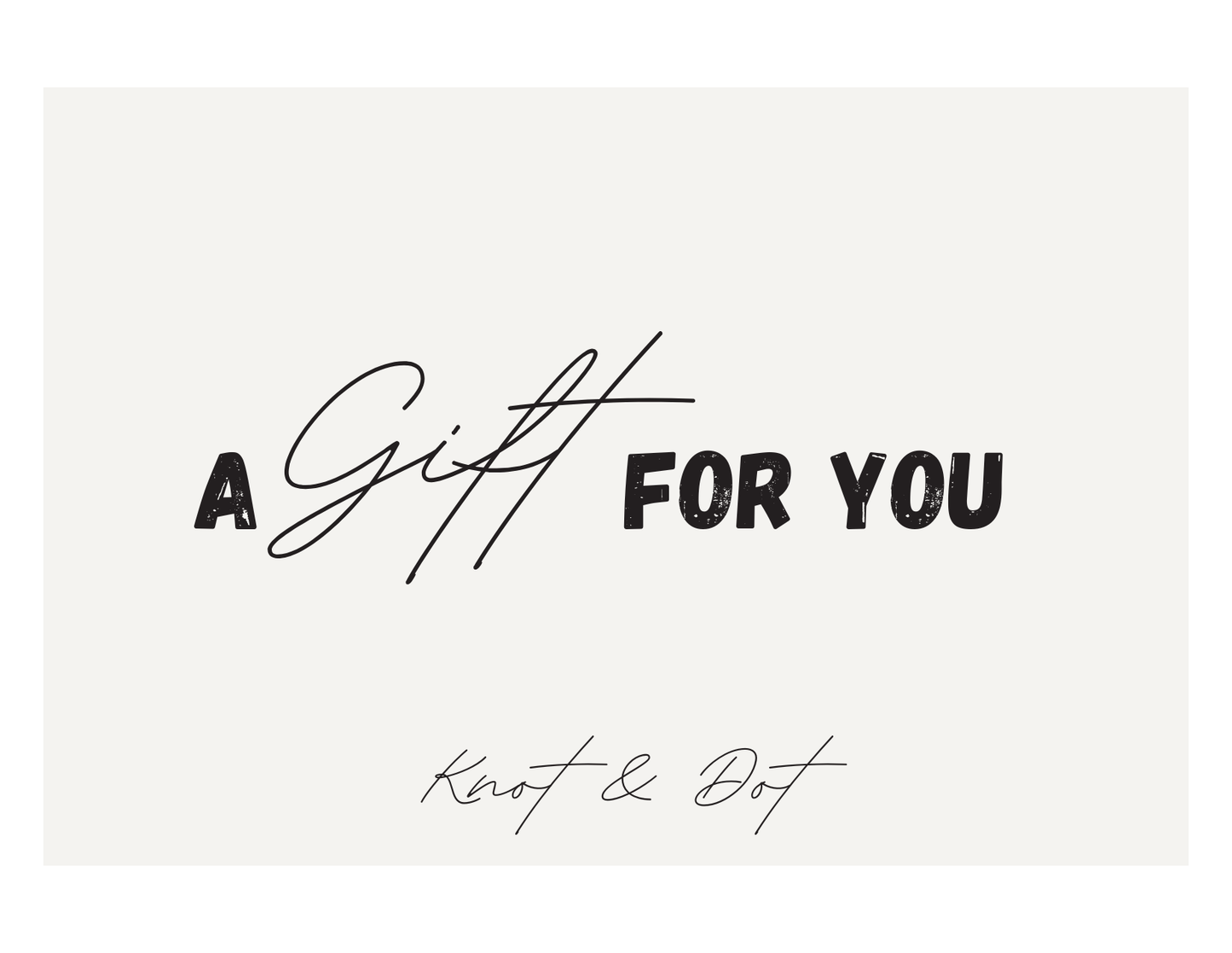 Knot & Dot Gift Card